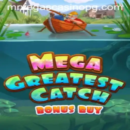 Explore the Exciting World of MegaGreatestCatchBonusBuy with 76bet VIP