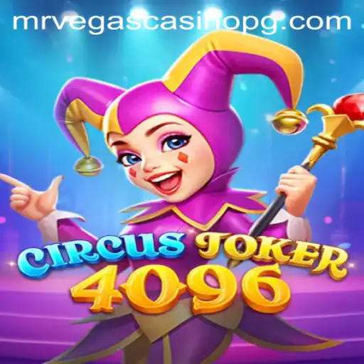 Exploring the Exciting World of CircusJoker4096: A New Dimension in Gaming