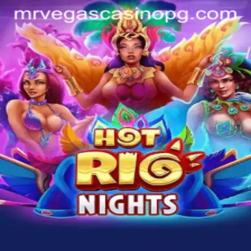 HotRioNights: Dive into the Hottest New Game with 76bet VIP