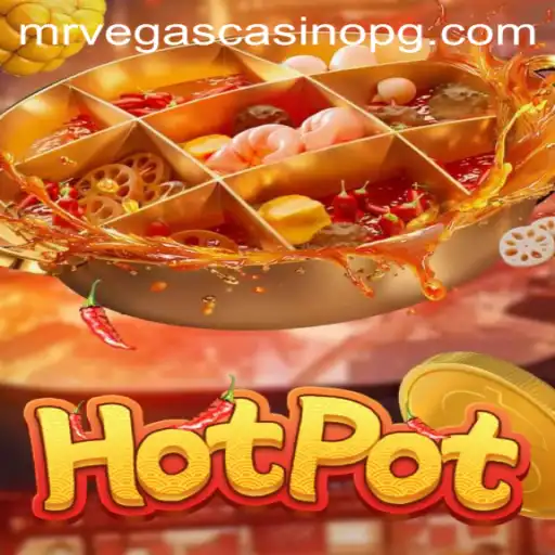 Hotpot: Exploring the Popular Game and Its Connection to 76bet VIP